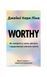 Worthy. Як повірити у свою цінність і кардинально змінити життя 26473 фото 1